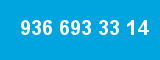 936 693 33 14